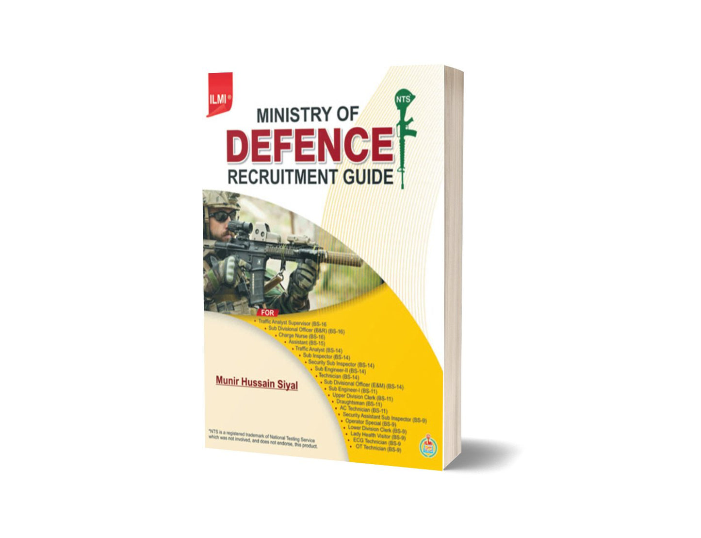 ILMI’s Ministry of Defence Recruitment Guide by Munir Hussain Siyal-Books-Maktaba Sultan e Alamgir