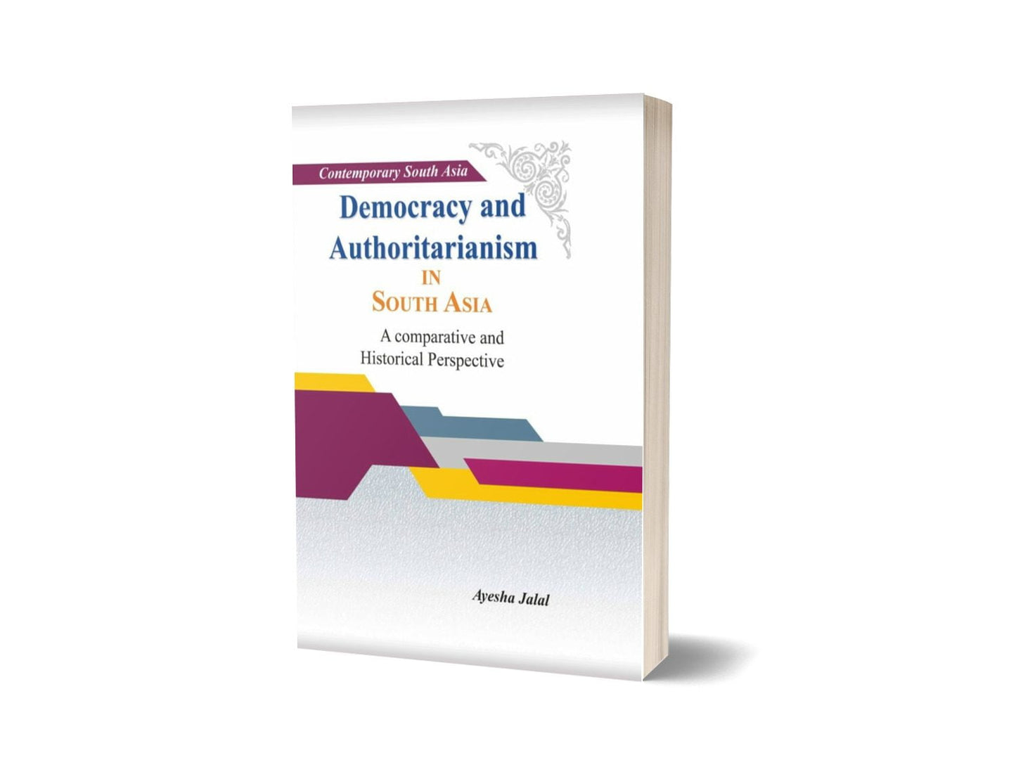 Democracy and Authoritarianism IN South Asia-Books-Maktaba Sultan e Alamgir