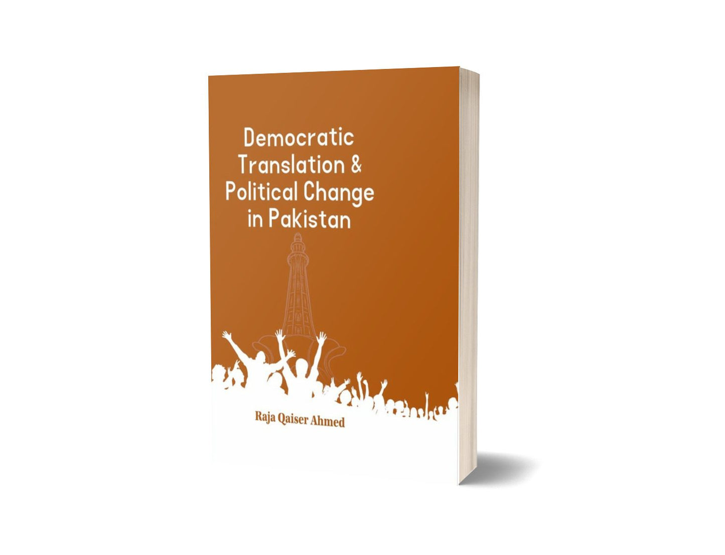 Democratic Translation & Political Change In Pakistan-Books-Maktaba Sultan e Alamgir