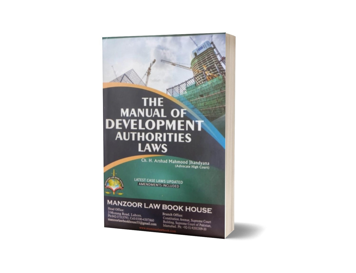THE MANUAL OF DEVELOPMENT AUTHORITIES For Ch. H Arshad Mahmood Jhandyana – Mansoor Book House-Books-Maktaba Sultan e Alamgir