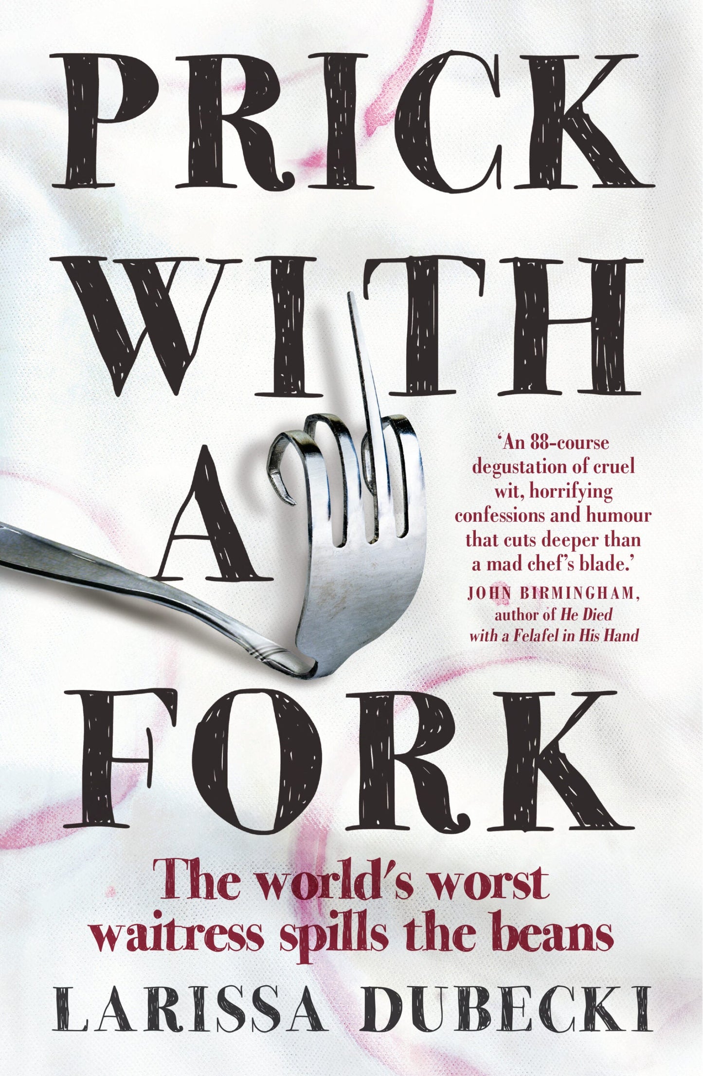 Prick with A Fork: Larissa Dubecki-Books-Maktaba Sultan e Alamgir