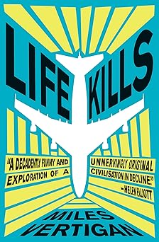 Life kills by miles vertigan-Books-Maktaba Sultan e Alamgir