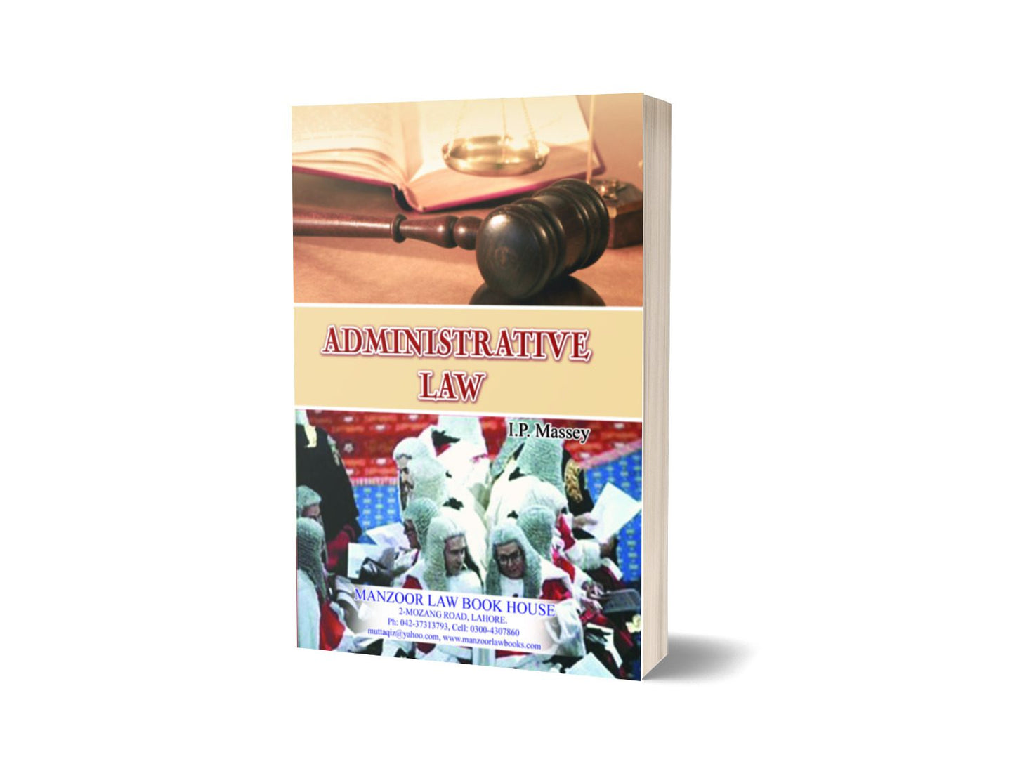 ADMINISTRATIVE LAW For Law By I.P Massey – Mansoor Book House-Books-Maktaba Sultan e Alamgir