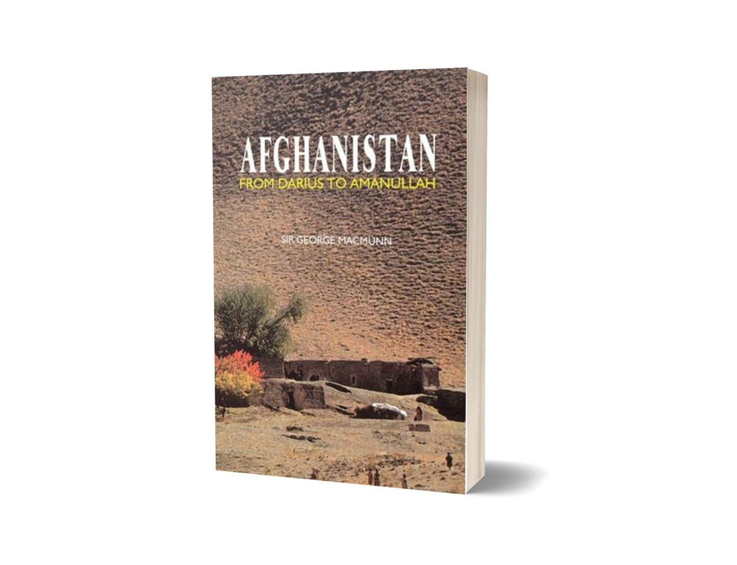 Afghanistan From Darius To Amanullah By Sir George Macmunn-Books-Maktaba Sultan e Alamgir