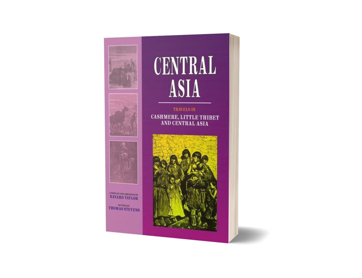 Central Asia: Travels In Cashmere By Bayard Taylor Thomas Stevens-Books-Maktaba Sultan e Alamgir