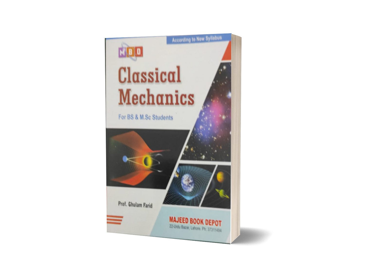 Classical Mechanics For BS & M.Sc Students By Prof. Ghulam Farid-Books-Maktaba Sultan e Alamgir