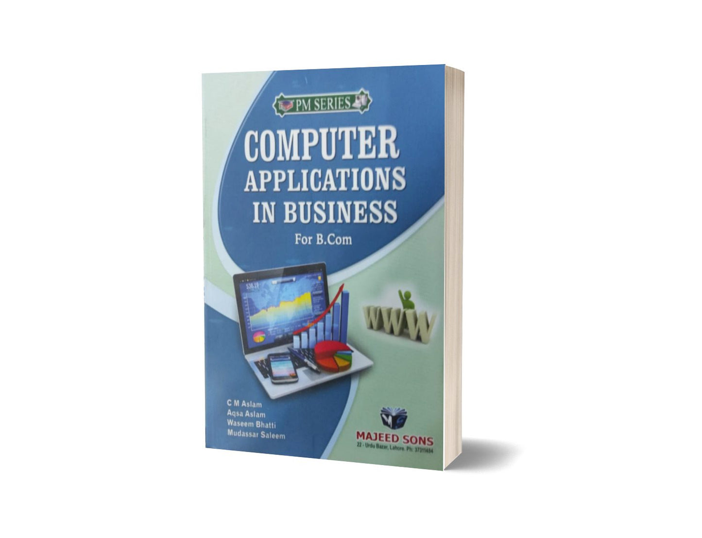 Computer Applications In Business For B.Com By C M Aslam-Books-Maktaba Sultan e Alamgir