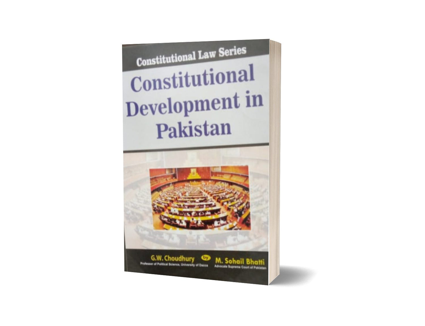 Constitutional Development In Pakistan By Muhammad Sohail Bhatti-Books-Maktaba Sultan e Alamgir