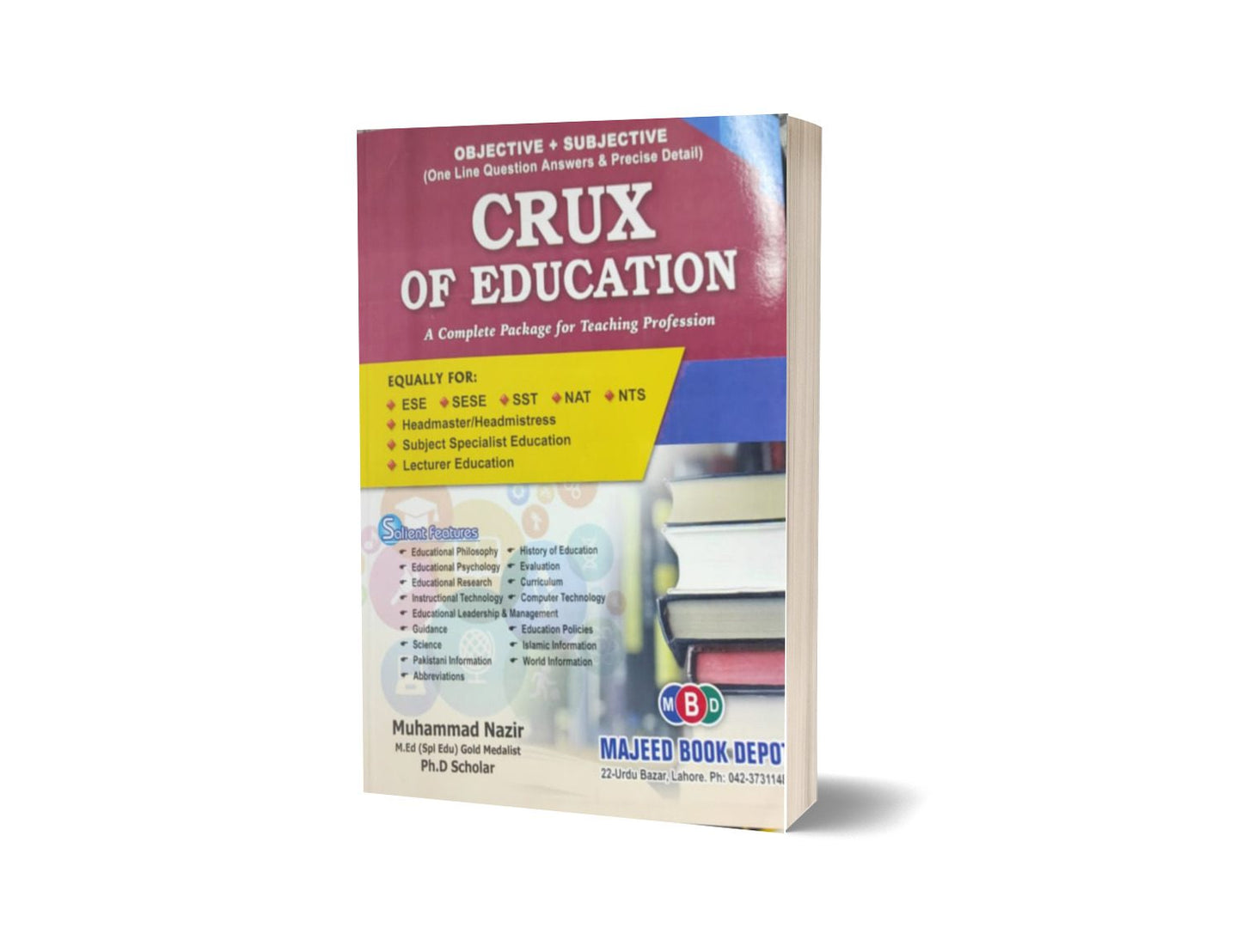 Crux Of Education A Complete Package For Teaching Profession By Muhammad Nazir-Books-Maktaba Sultan e Alamgir