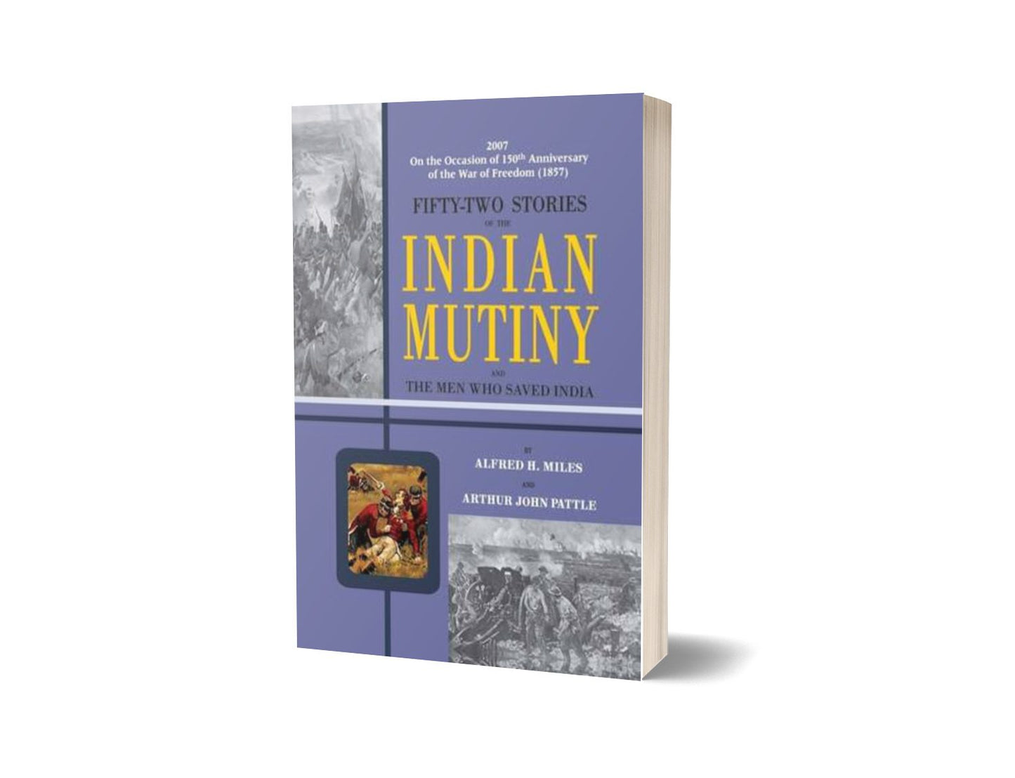Fifty Two Stories Of The Indian Mutiny By Alferd Miles Arthur John Pattle-Books-Maktaba Sultan e Alamgir