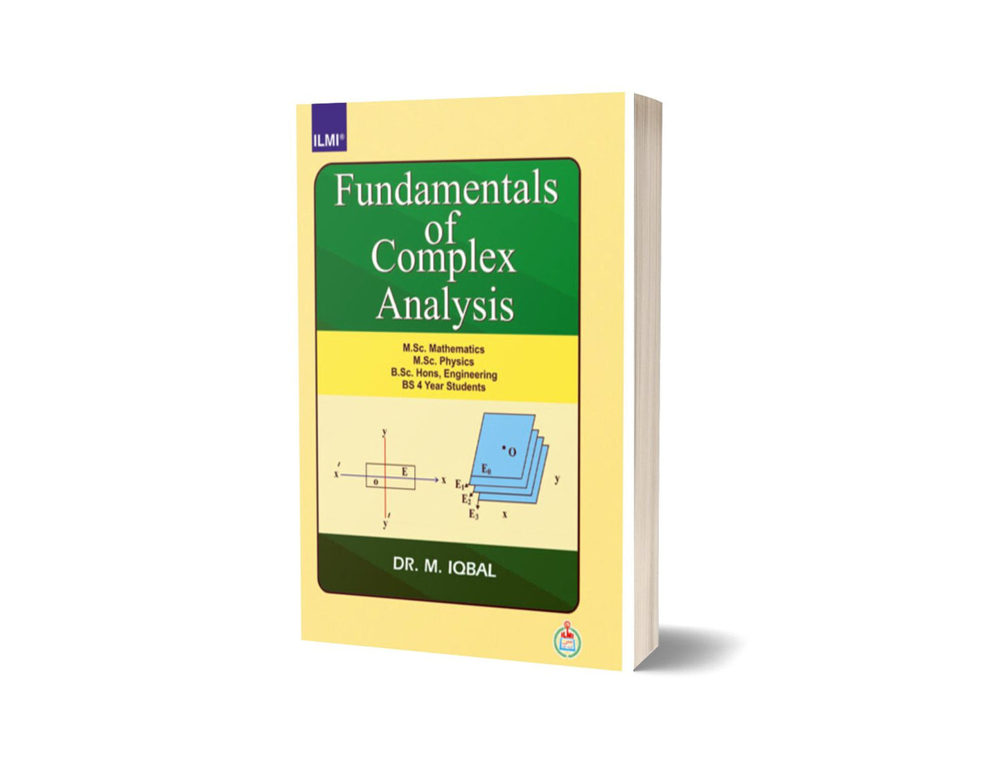 Fundamental Of Complex Analysis For M.Sc, B.Sc, BS 4 Years By Ilmi Kitab Khana-Books-Maktaba Sultan e Alamgir