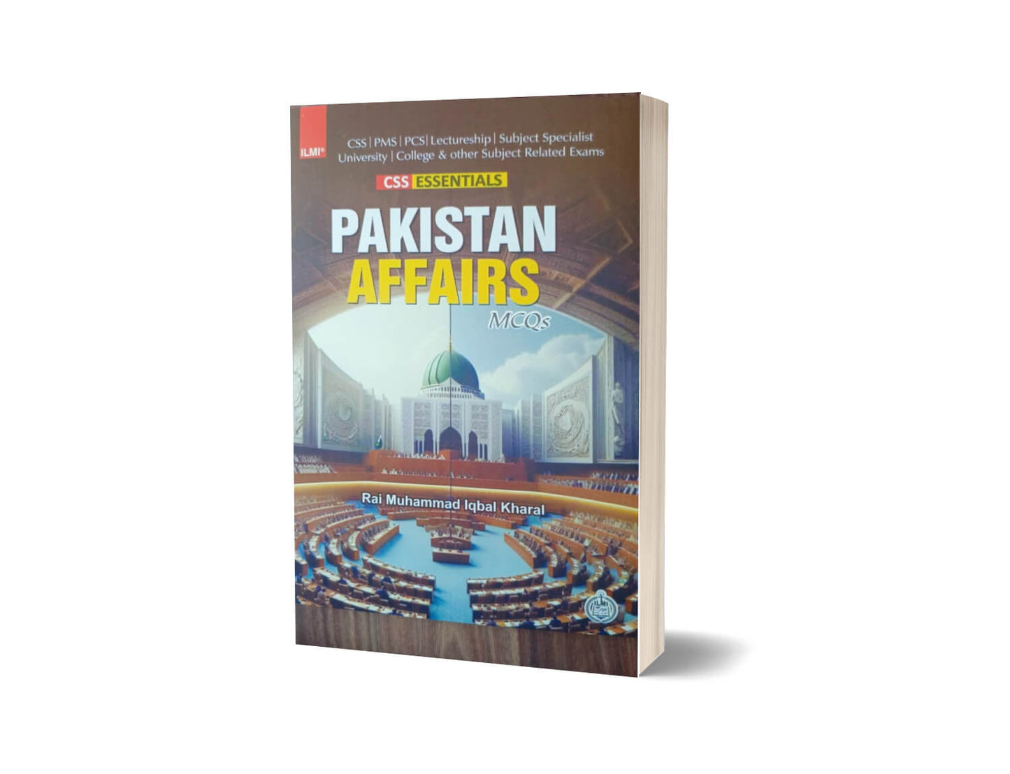 ILMI Essentials Pakistan Affairs MCQs By Ilmi Kitab Khana-Books-Maktaba Sultan e Alamgir