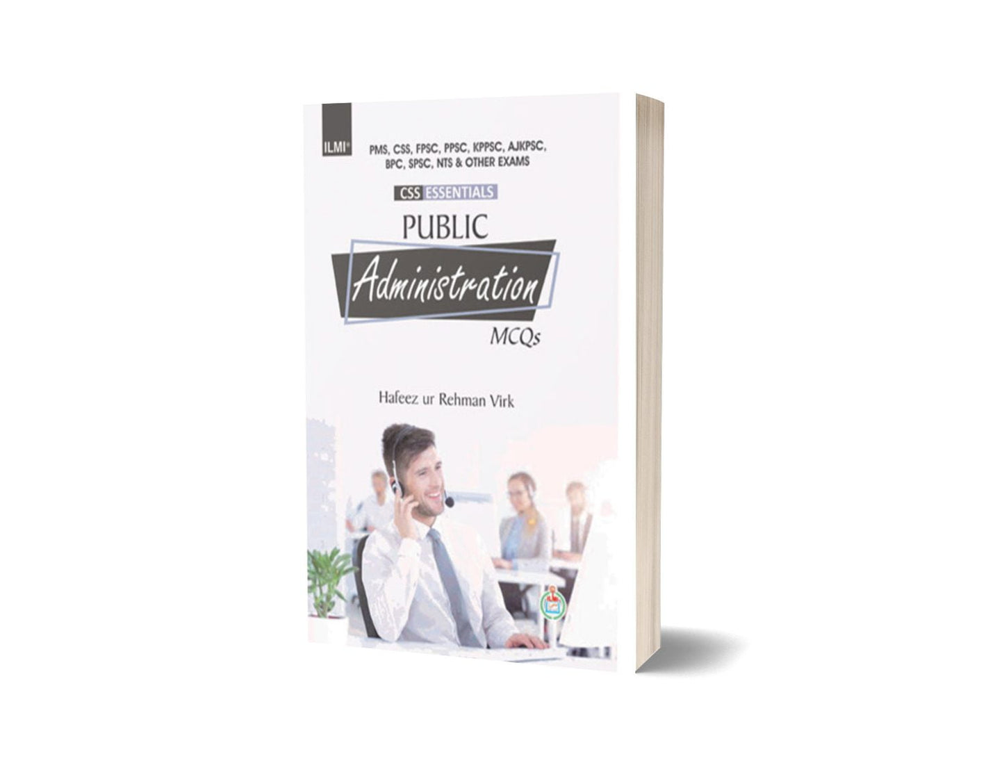 ILMI Essentials Public Administration MCQs By Ilmi Kitab Khana-Books-Maktaba Sultan e Alamgir