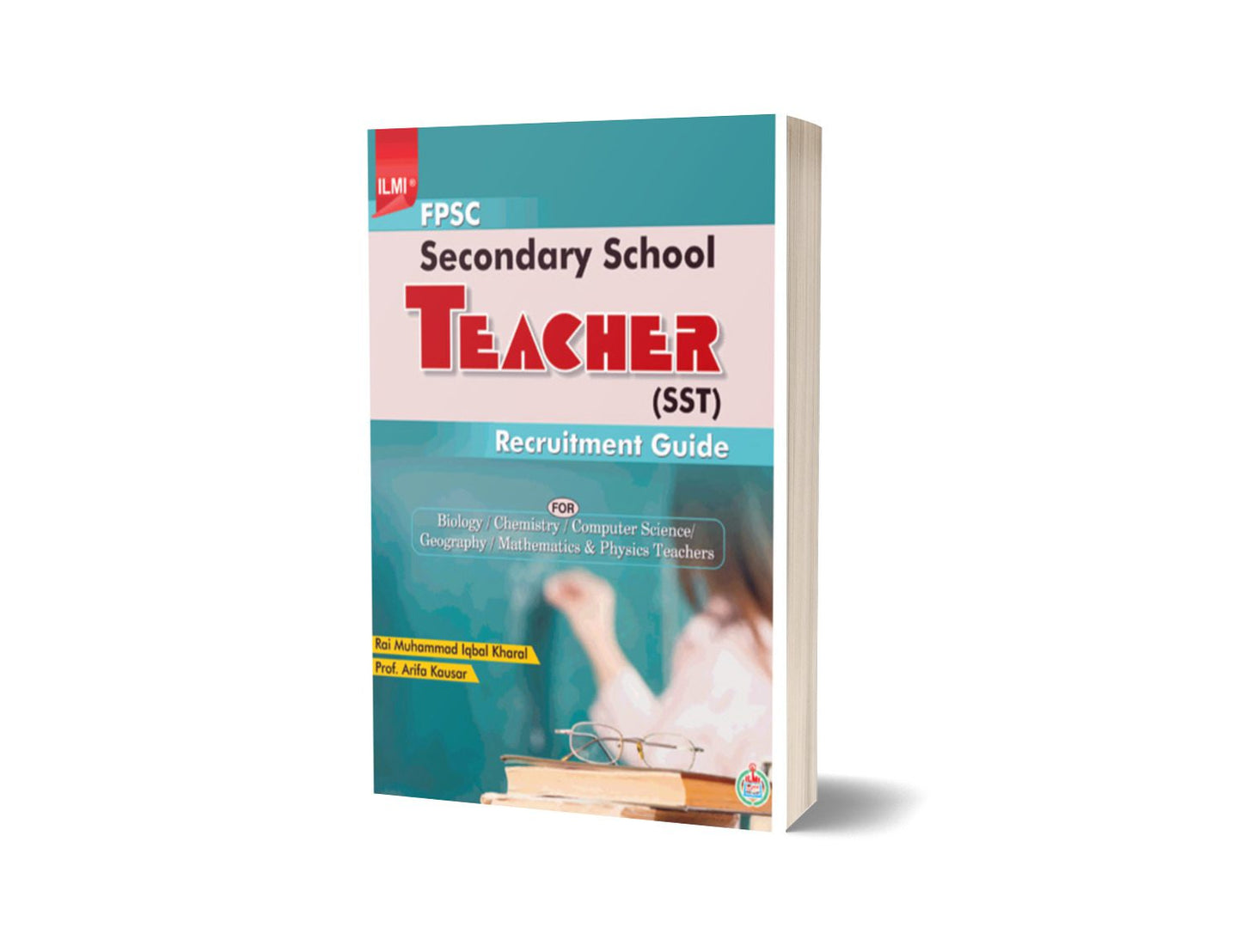 ILMI FPSC Secondary School Recruitment Guide By ilmi kitab khana-Books-Maktaba Sultan e Alamgir