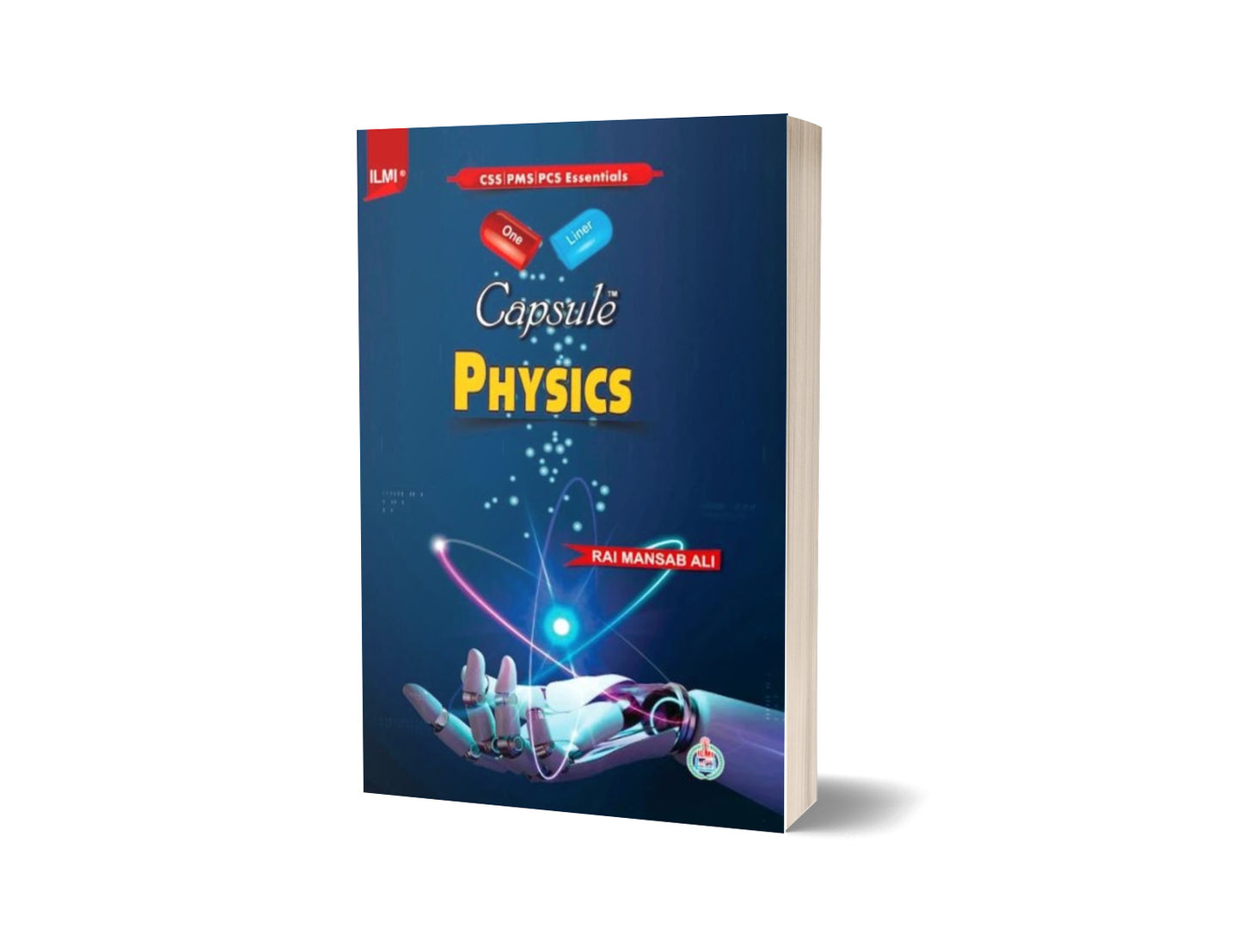 ILMI One Liner Capsule Physics For CSS PMS PCS By Rai Mansab Ali-Books-Maktaba Sultan e Alamgir