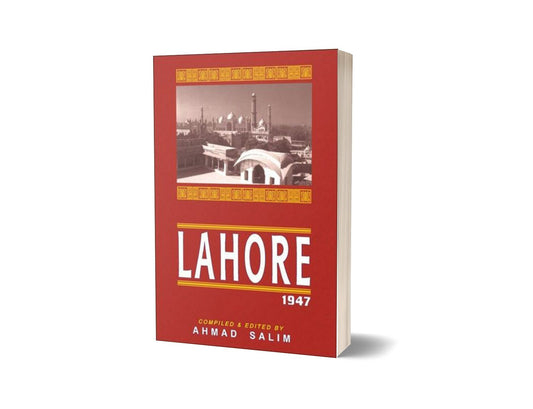 Lahore 1947 By Ahmad Salim-Books-Maktaba Sultan e Alamgir