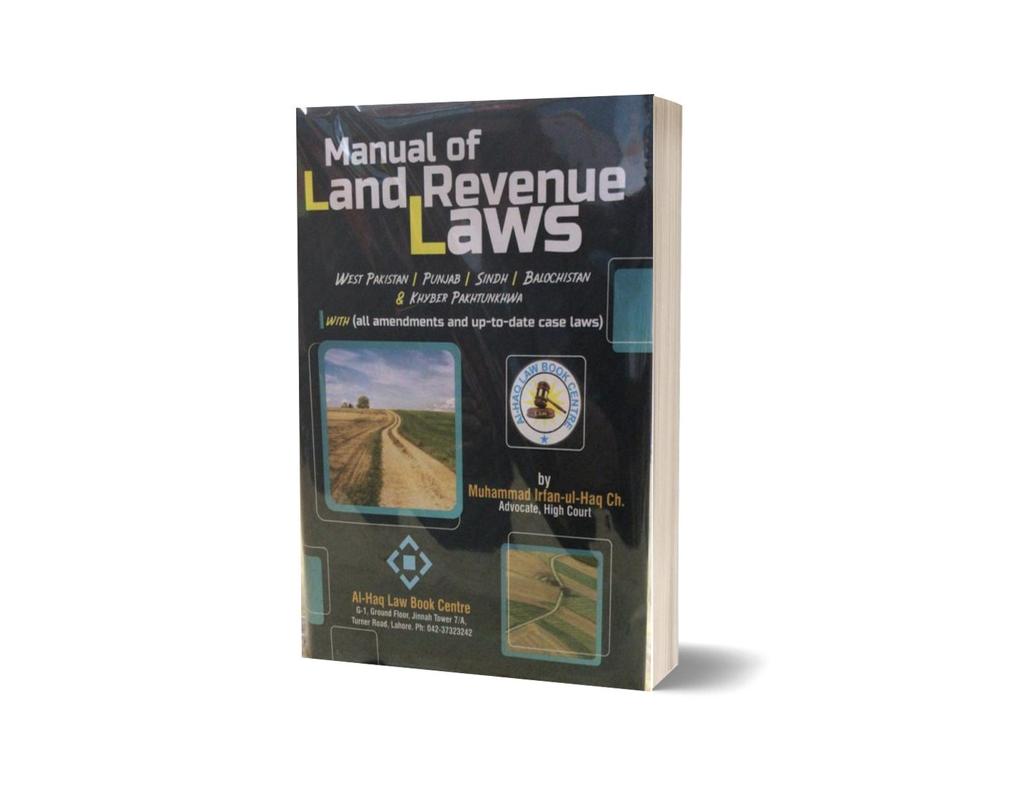 Manual of land revenue laws By Muhammad Irfan ul Haq ch-Books-Maktaba Sultan e Alamgir