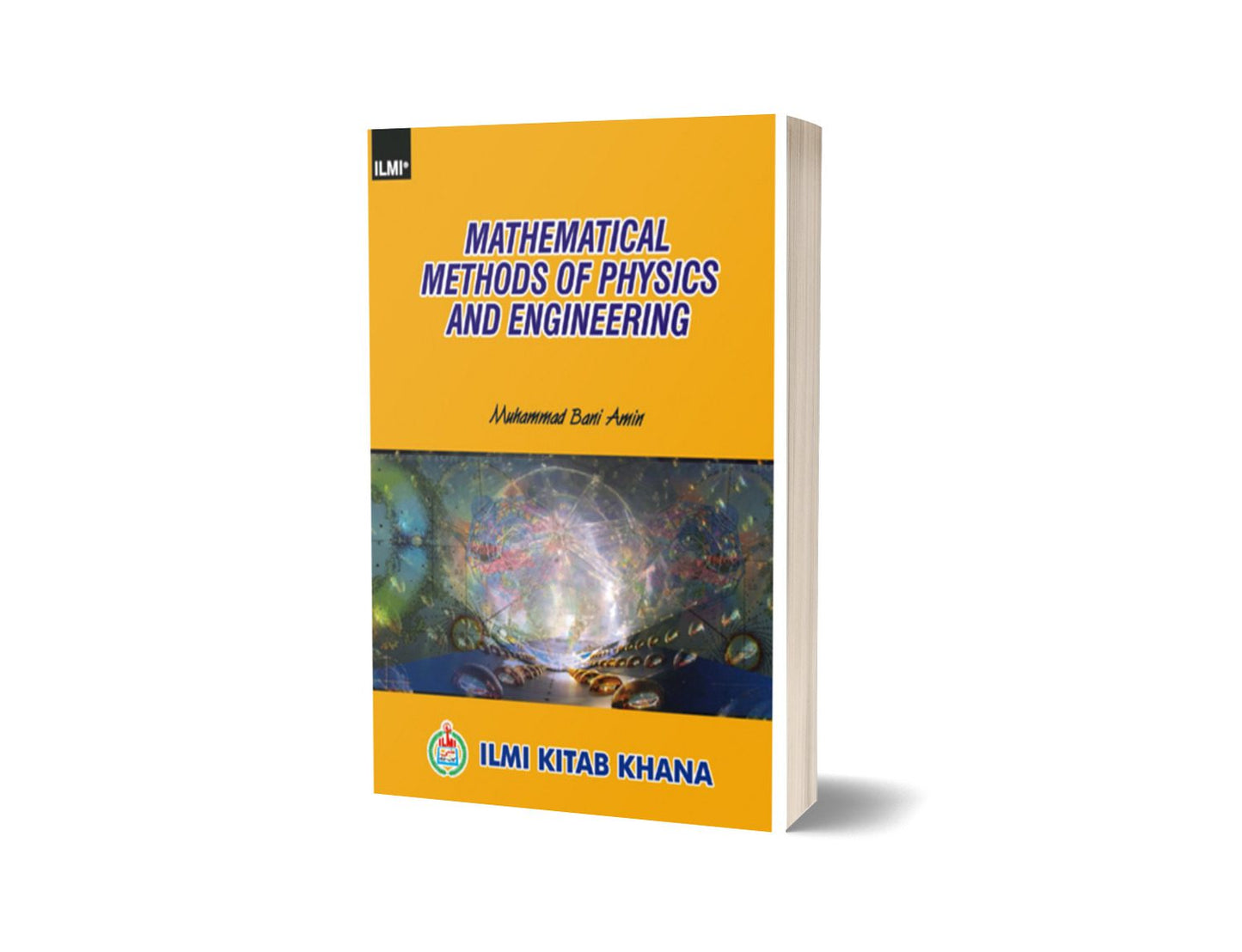 Mathematical Methods Of Physics And Engineering By Muhammad bani Amin-Books-Maktaba Sultan e Alamgir