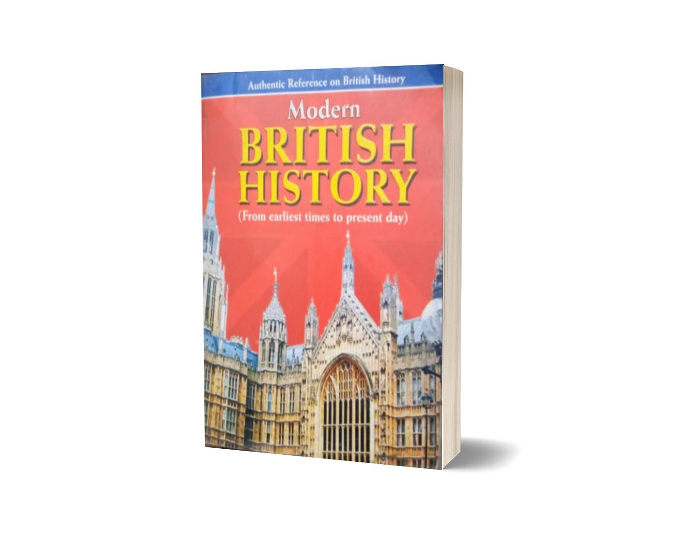 Modern British History (Form Earliest To Present Day) By Muhammad Sohail Bhatti-Books-Maktaba Sultan e Alamgir