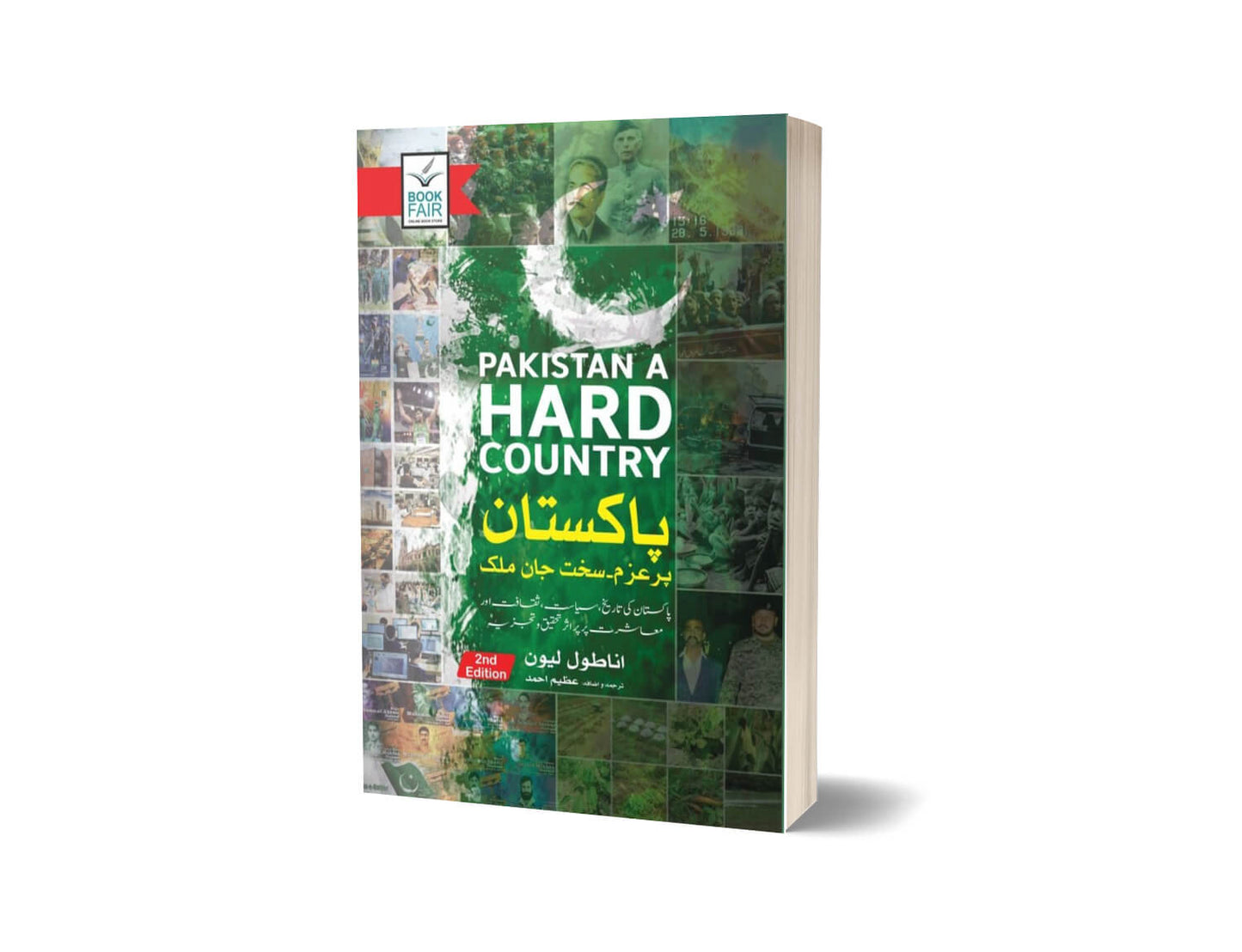 Pakistan A Hard Country For Pakistan History By Anatol Leon – Book Fair-Books-Maktaba Sultan e Alamgir