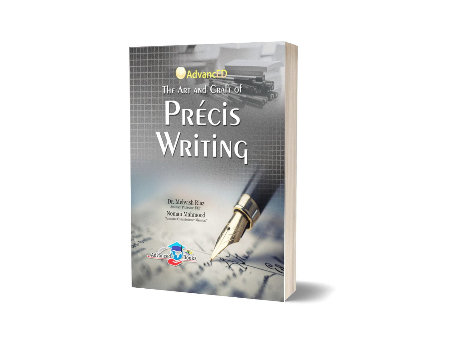 Precis PRECIS WRITING For CSS PMS By Dr Mehwish Riaz & Noman Mehmood -Advance Publisher-Books-Maktaba Sultan e Alamgir