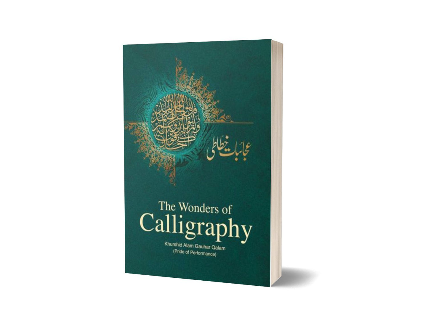 The Wonders Of Calligraphy By Khursheed Alam Gauhar Qalam-Books-Maktaba Sultan e Alamgir