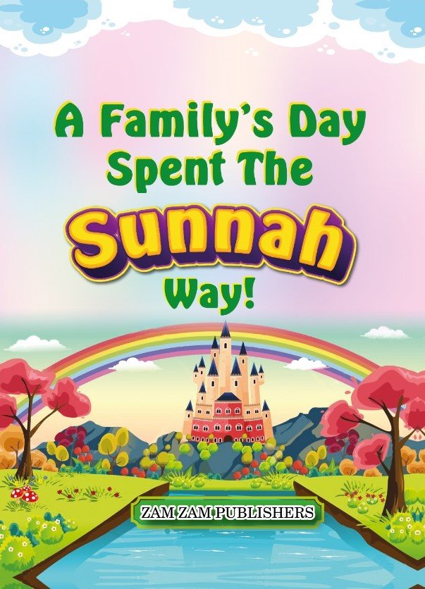 A Family’s Day Spend In The Sunnah Way-Books-Maktaba Sultan e Alamgir