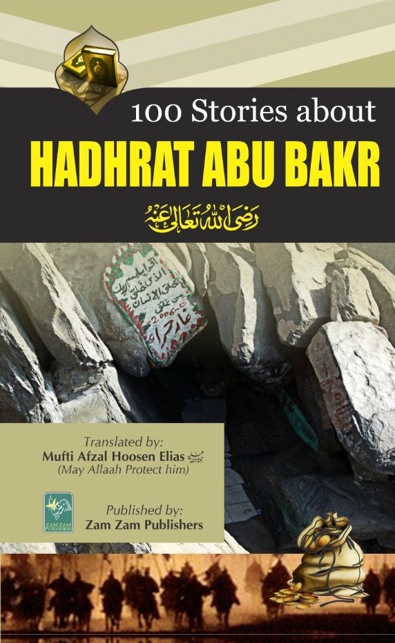 100 Stories of Hadhrat Abu Bakar-Books-Maktaba Sultan e Alamgir