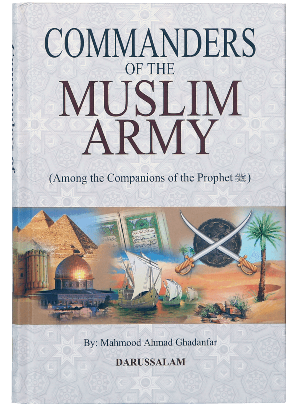 Commanders of the Muslim army - Among the Companions of the Prophet (PBUH)-Books-Maktaba Sultan e Alamgir