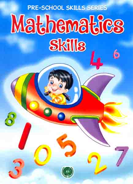 Mathematics Skills:Pre-School Skills Series-Books-Maktaba Sultan e Alamgir