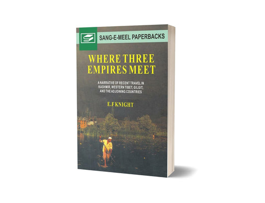 Where Three Empires Meet By E. F. Knight-Books-Maktaba Sultan e Alamgir