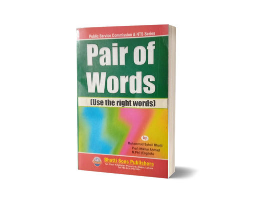 Pair Of Words (Use The Right Words) By Muhammad Sohail Bhatti-Books-Maktaba Sultan e Alamgir