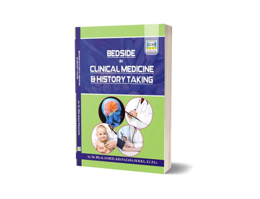 Bedside Clinical Medicine &amp; History Taking By Dr. Bilal Jameel-Books-Maktaba Sultan e Alamgir
