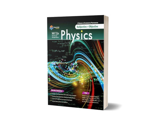 Physics MCQs For CSS, PCS, PMS, GAT and other Relevant Examination-Books-Maktaba Sultan e Alamgir