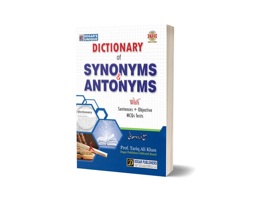 DICTIONARY OF SYNONYMS &amp; ANTONYMS With MCQs-Books-Maktaba Sultan e Alamgir
