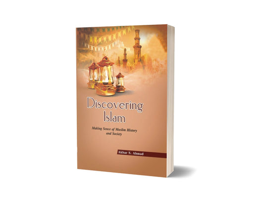 Discovery Islam By Akbar S. Ahmad-Books-Maktaba Sultan e Alamgir