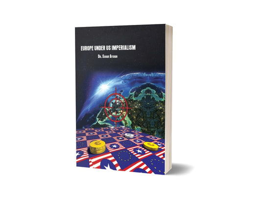 Europe Under US Imperialism By Dr. Sahar Afshan-Books-Maktaba Sultan e Alamgir