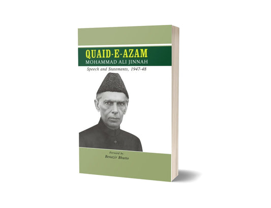 Quaid-E AZAM Speech And Statements Forward By Benazir Bhutto-Books-Maktaba Sultan e Alamgir