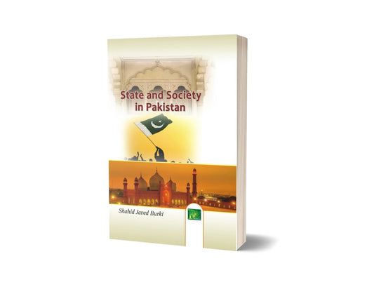 State And Society in Pakistan By Shahid Javed Burki-Books-Maktaba Sultan e Alamgir