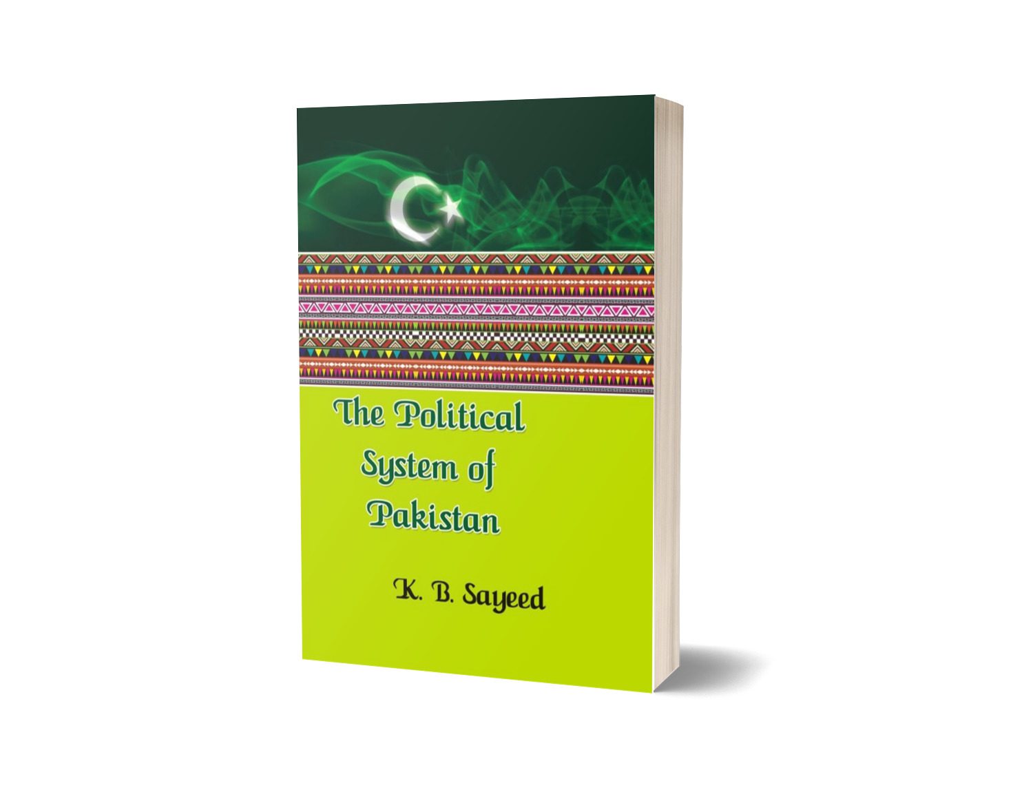The Political System of Pakistan By K. B. Sayeed-Books-Maktaba Sultan e Alamgir