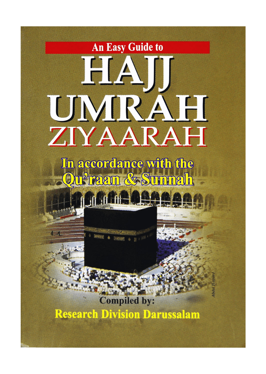 An Easy Guide to Hajj Umrah Ziyaarah (Pocket Size)-Books-Maktaba Sultan e Alamgir