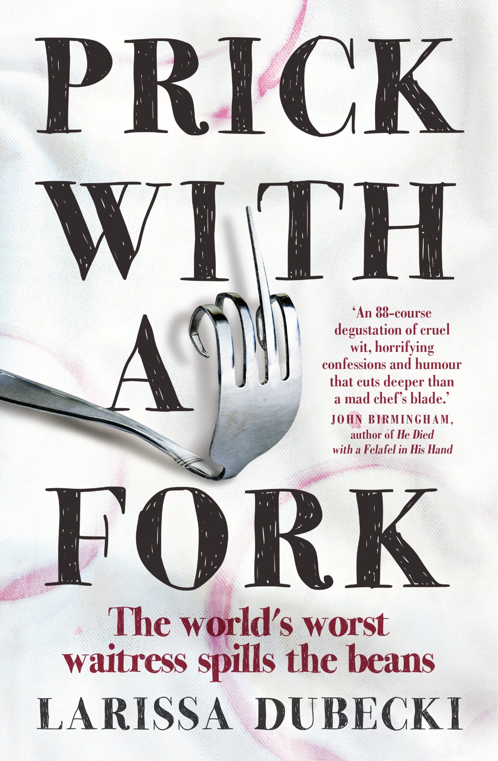 Prick with A Fork: Larissa Dubecki-Books-Maktaba Sultan e Alamgir