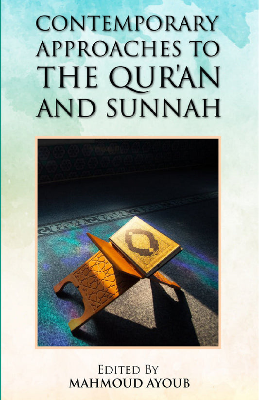 Contemporary Approaches to The Quran and Sunnah-Books-Maktaba Sultan e Alamgir