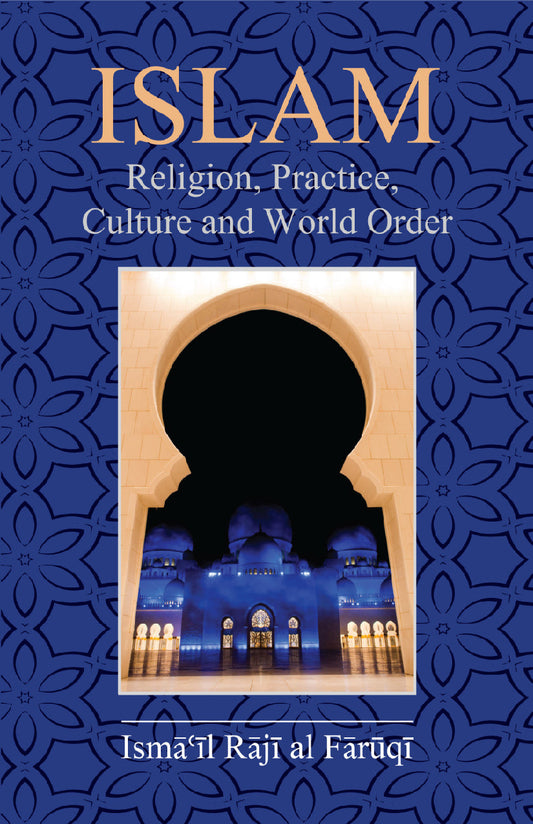 ISLAM Religion, Practice, Culture and World Order-Books-Maktaba Sultan e Alamgir