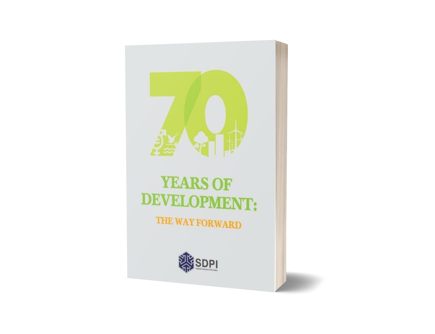 70 Years Of Development: The Way Forward By Sarah S. Aneel, Uzma T. Harron Imrana N-Books-Maktaba Sultan e Alamgir