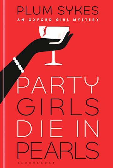Party Girls Die In Pearls: Plum Sykes-Books-Maktaba Sultan e Alamgir
