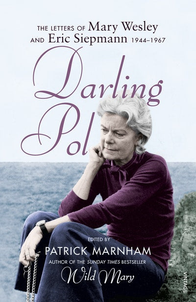Darling Pol: Letters of Mary Wesley and Eric Siepmann-Books-Maktaba Sultan e Alamgir