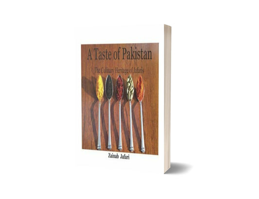 A Taste Of Pakistan: The Culinary Heritage By Zainab Jafari-Books-Maktaba Sultan e Alamgir