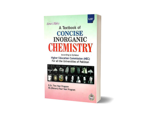 A Textbook Of Concise Inorganic Chemistry For B.Sc. B.S. By sana ullah-Books-Maktaba Sultan e Alamgir