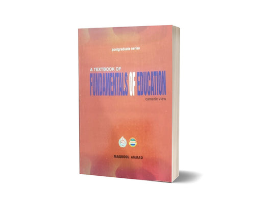 A Textbook Of Foundations Of Education By Maqbool Ahmad-Books-Maktaba Sultan e Alamgir